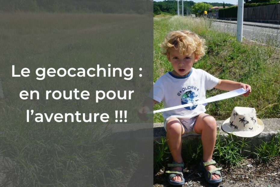 Le geocaching tout savoir sur cette grande chasse aux trésors en plein air #geocaching #débutant #cgeo #trésor #cache #MPLC