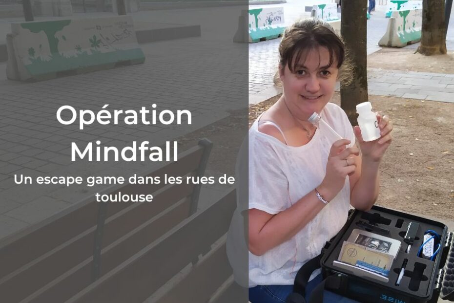 Opération Mindfall - Un mélanage d'escape game et de geocaching dans les rues de Toulouse